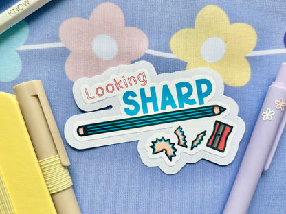 ‘Looking Sharp’ Stationery Die-Cut Sticker