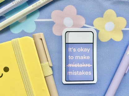 ‘It's Okay to Make Mistakes’ Die-Cut Sticker