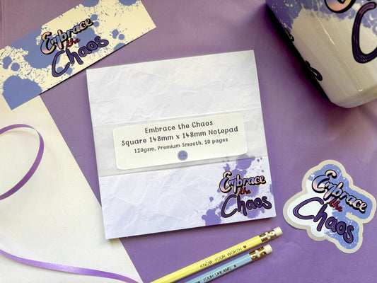 Embrace the Chaos Square Notepad