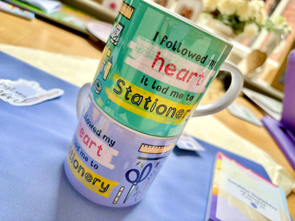 ‘I Followed My Heart it Led me to Stationery ‘ 10oz Stackable Mug