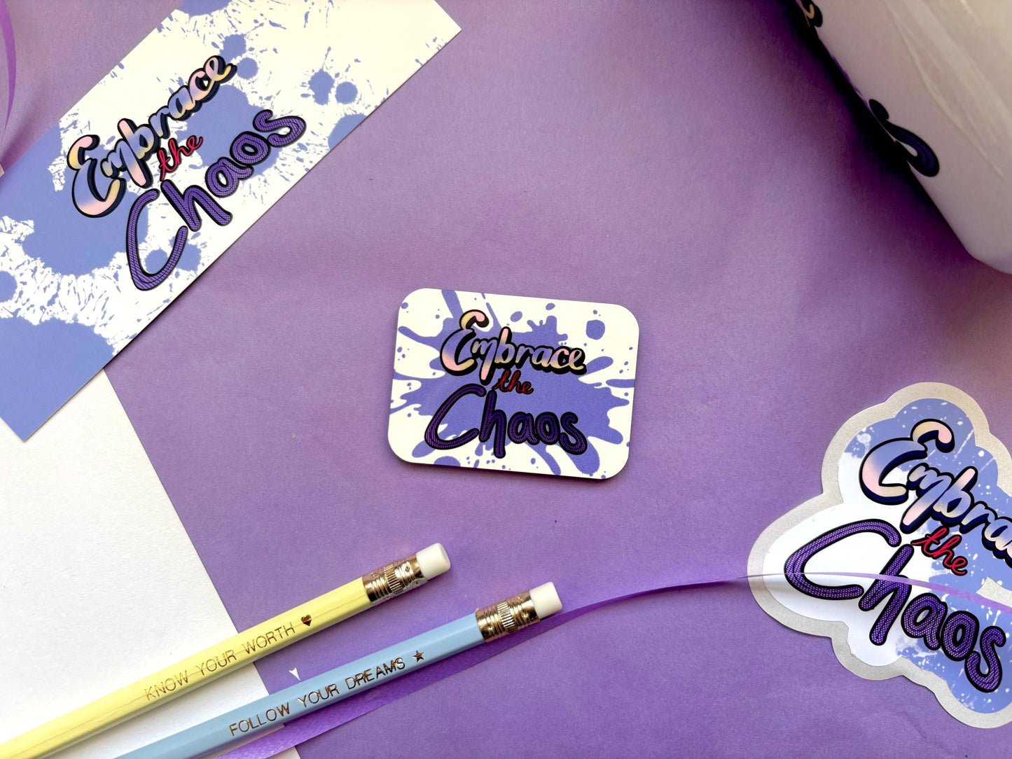 Embrace the Chaos Fridge Magnet